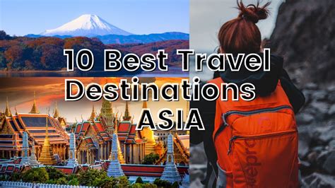15 Best places in Asia to visit in August .